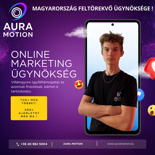 AURA MOTION online marketing ügynökség - Magyarország feltörekvő digitális marketing szakértői